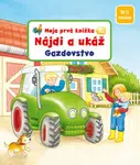 Moja prvá knižka Nájdi a ukáž Gazdovstvo - Sandra Grimmová, Denitza Gruberová