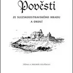 Pověsti ze slezskoostravského hradu a okolí - Jiřina Polášková, Jaromír Polášek