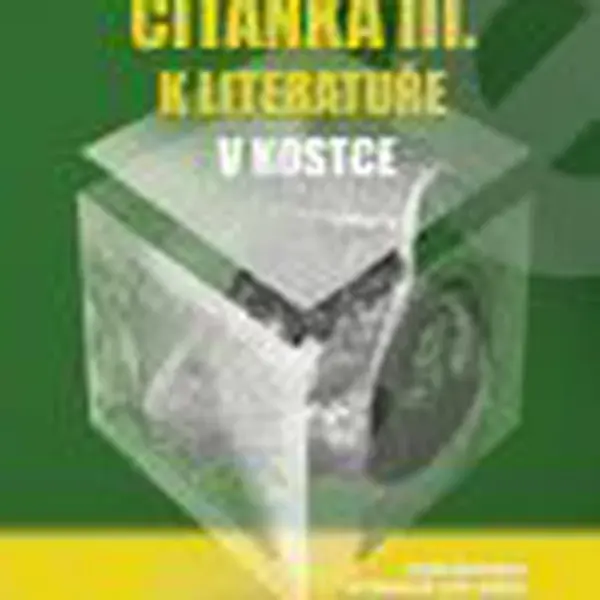 Čítanka III. k Literatuře v kostce pro SŠ - Pavel Kantorek, Marie Sochrová - e-kniha