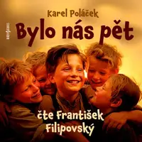 Bylo nás pět - Karel Poláček - audiokniha
