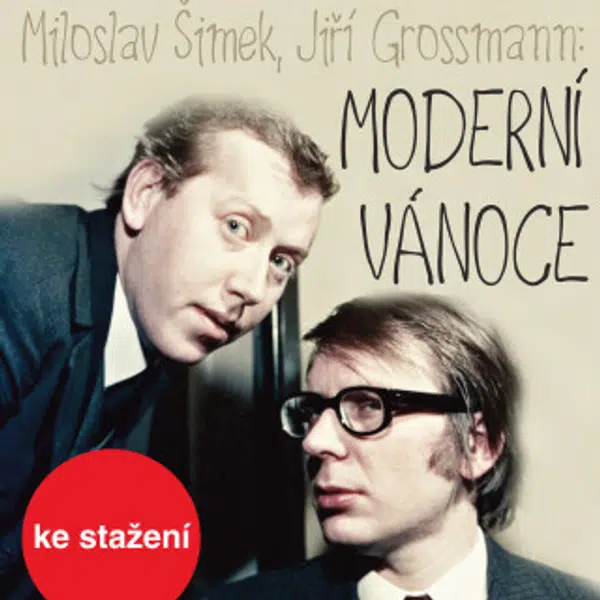 Moderní Vánoce - Miloslav Šimek, Jana Svobodová, Luboš Svoboda, Jiří Grossmann, Paleček - Janík /folkové duo - zpěv/ - audiokniha