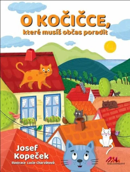 O kočičce, které občas musíš poradit - Josef Kopeček