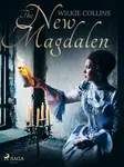 The New Magdalen - Wilkie Collins