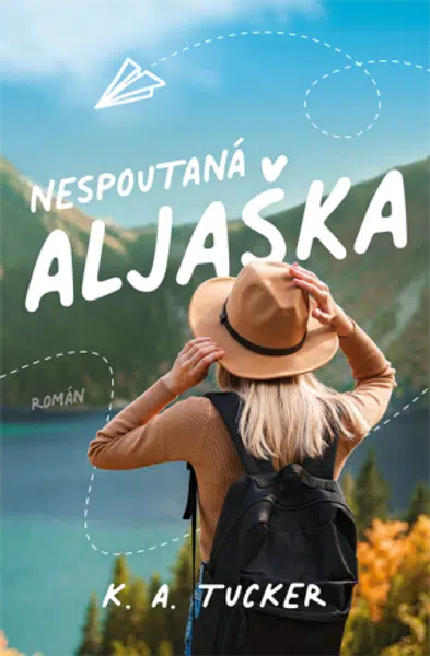 Nespoutaná Aljaška - K. A. Tuckerová - e-kniha