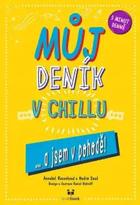 Můj deník v chillu... a jsem v pohodě - Annabel Rosenhead, Nadim Saad