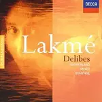 Joan Sutherland, Gabriel Bacquier, Emile Belcourt, Jane Berbié, Richard Bonynge – Delibes: Lakmé CD