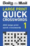 Daily Mail Large Print Quick Crosswords Volume 1 - Daily Mail