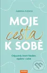 Moje cesta k sobě - Sabrina Fleisch