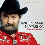 Waldemar Matuška: Sbohem lásko... Zlatá kolekce (3 CD)