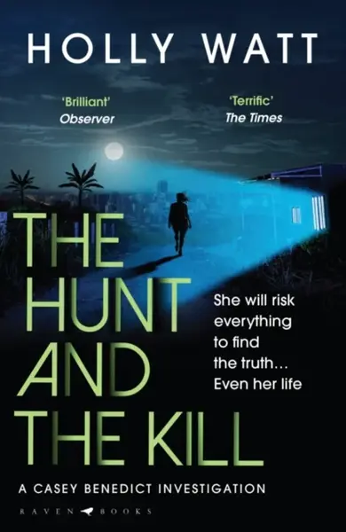 The Hunt and the Kill - Holly Watt
