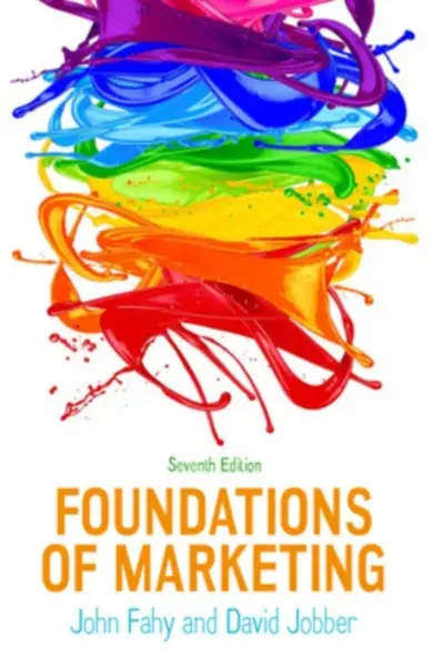 Foundations of Marketing, 7e - David Jobber, John Fahy