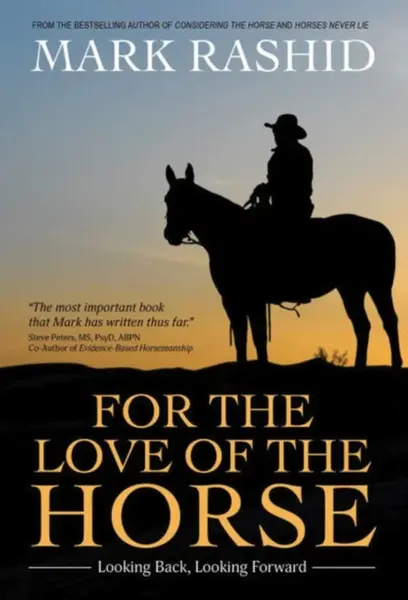 For the Love of the Horse - Mark Rashid