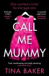 Call Me Mummy - Tina Baker