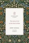 The Life of God in the Soul of Man - Henry Scougal