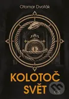 Kolotoč Svět - Otomar Dvořák