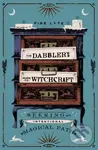The Dabbler's Guide to Witchcraft (Seeking an Intentional Magical Path) - kniha z kategorie Zdraví a životní styl