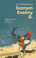 Seznam Evelíny B. (Román inspirovaný osudem vily Lídy Baarové) - kniha z kategorie Společenská beletrie