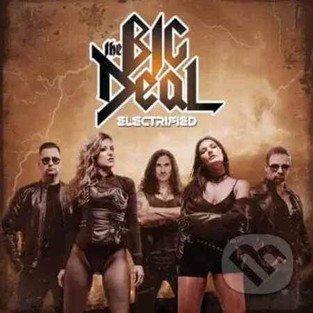 The Big Deal:  Electrified - The Big Deal