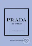 Prada do kabelky - Laia Farran Graves - kniha z kategorie Móda