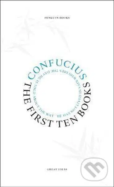The First Ten Books - Confucius