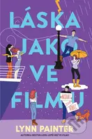 Láska jako ve filmu (akorát že vůbec) - Lynn Painter - kniha z kategorie Romantická