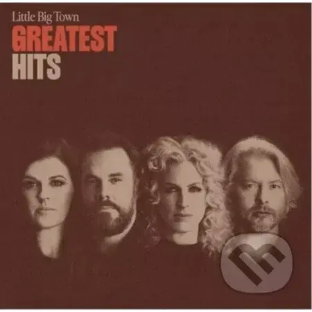 Little Big Town: Greatest Hits - Little Big Town