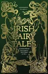 Irish Fairy Tales - L. D. Ashliman