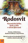Rodosvit: Karmická léčba duše a těla v učení Slovanů - kniha z kategorie Spiritualita