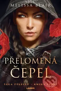 Přelomená čepel - Melissa Blair - kniha z kategorie Sci-fi a fantasy