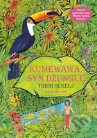 Kumewawa, syn džungle - Tibor Sekelj - kniha z kategorie Pro děti