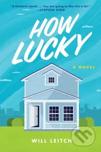 How Lucky (A Novel) - Will Leitch - kniha z kategorie Thrillery