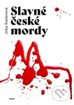 Slavné české mordy - Jitka Kačánová - kniha z kategorie Detektivky