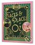 Wicked (The Faces & Places of Oz) - kniha z kategorie Film