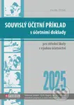 Souvislý účetní příklad s účetními doklady 2025 - Pavel Štohl - kniha z kategorie Odborné školy