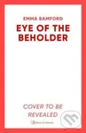 Eye of the Beholder ('A haunting tale of intrigue' –Emily Freud) - kniha z kategorie Detektivky, thrillery a horory