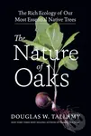 The Nature of Oaks (The Rich Ecology of Our Most Essential Native Trees) - kniha z kategorie Zdraví a životní styl