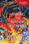 Among the Burning Flowers (Take your first steps into the epic) - kniha z kategorie Fantasy