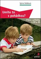 Umíte to s pohádkou? - Sylvie Doláková