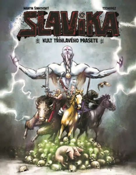 Slavika a kult tříhlavého prasete - Martin Šinkovský