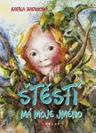 Štěstí má moje jméno - Radka Zadinová - e-kniha