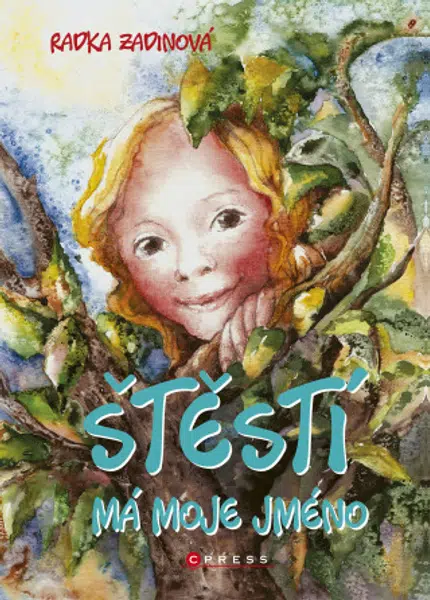 Štěstí má moje jméno - Radka Zadinová - e-kniha