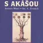 Hovory s Akášou - Josef A. Zentrich, Antonín Mareš