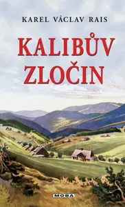 Kalibův zločin - Karel Václav Rais