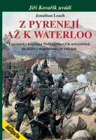 Z Pyrenejí až k Waterloo - Jonathan Leach