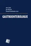 Gastroenterologie - Jan Lata, Jan Bureš, Tomáš Vaňásek