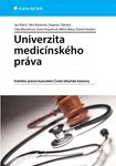 Univerzita medicínského práva - Jan Mach, Aleš Buriánek, Dagmar Záleská, Miloš Máca, Dita Mlynářová, Ivana Kvapilová, Daniel Valášek - e-kniha