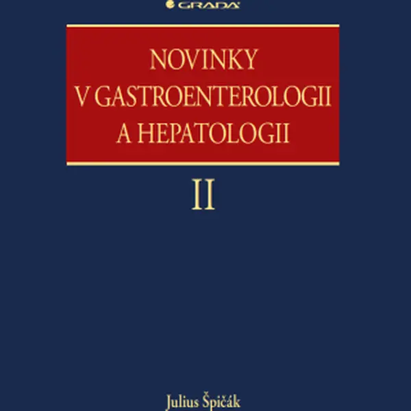 Novinky v gastroenterologii a hepatologii II - Julius Špičák - e-kniha
