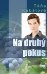 Na druhý pokus - Táňa Kubátová