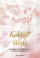 Koktejl štěstí - Iva Lecká, Martina Hykl - e-kniha