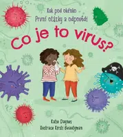 Kuk pod okénko - Co je to virus?  Katie Daynes, Kirsty Beautyman - Katie Daynes, Kirsty Beautyman